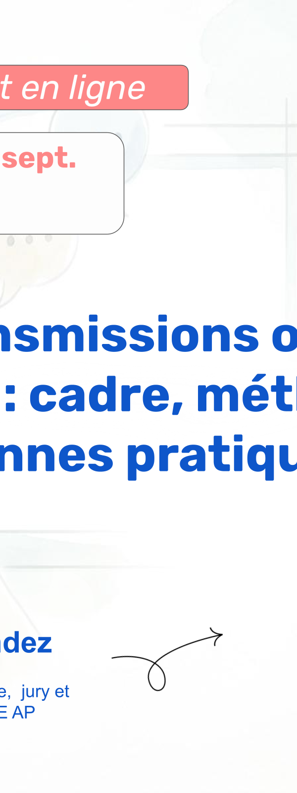 Les transmissions orales et écrites : cadre, méthode et bonnes pratiques